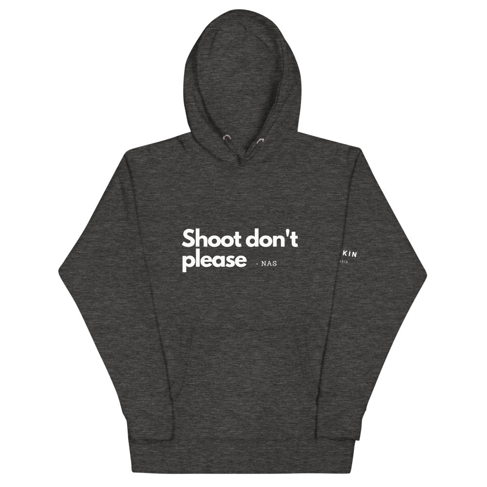 Shoot Don't Please Hoodie (Print on Chest)