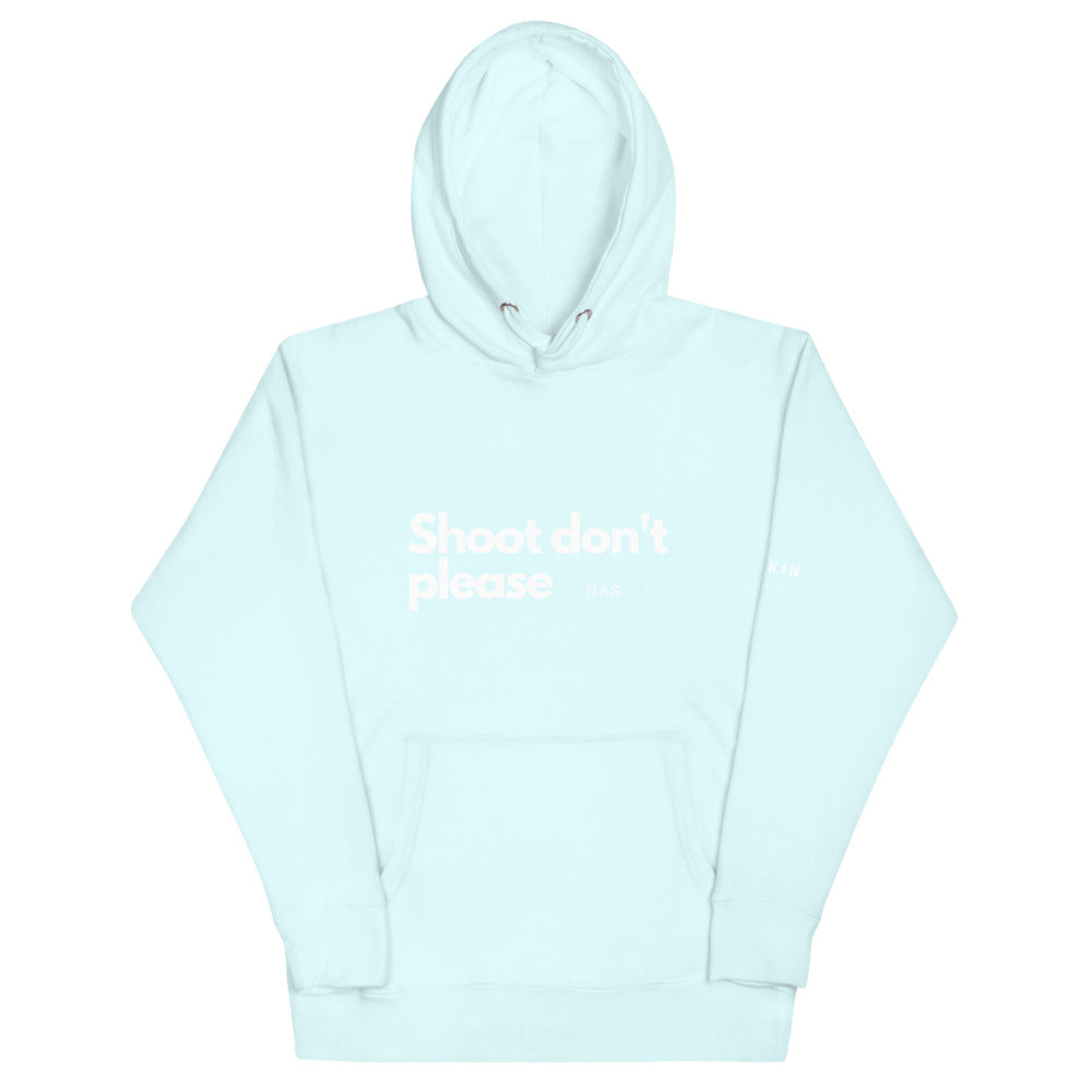 Shoot Don't Please Hoodie (Print on Chest)